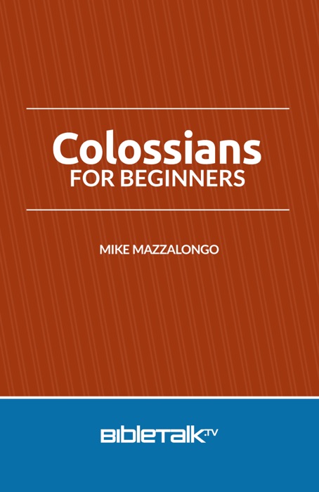 Colossians for Beginners