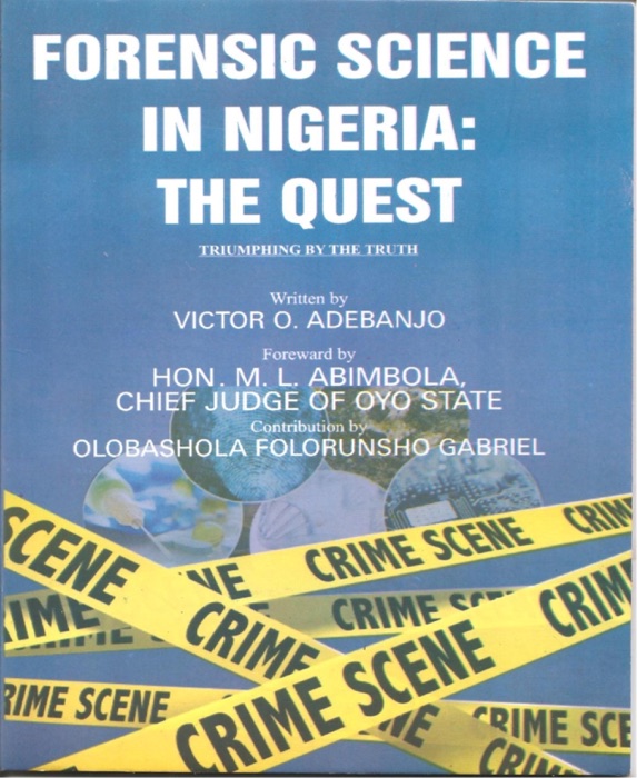 Forensic Science In Nigeria: The Quest