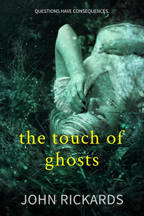 The Touch of Ghosts: Writer's Cut