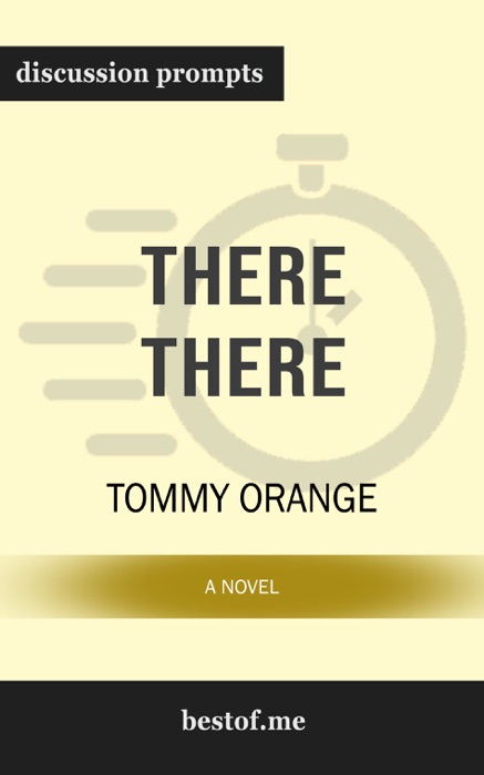 There There: A novel by Tommy Orange (Discussion Prompts)