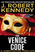 J. Robert Kennedy - The Venice Code artwork