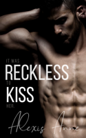 Alexis Anne - Reckless Kiss artwork