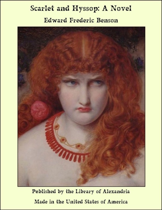 Scarlet and Hyssop: A Novel