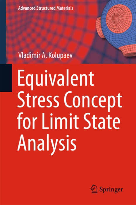 Equivalent Stress Concept for Limit State Analysis