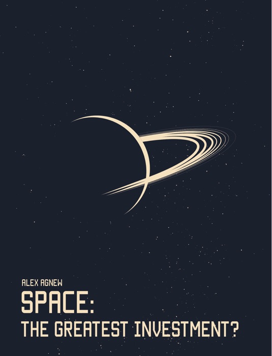 Space: The Greatest Investment