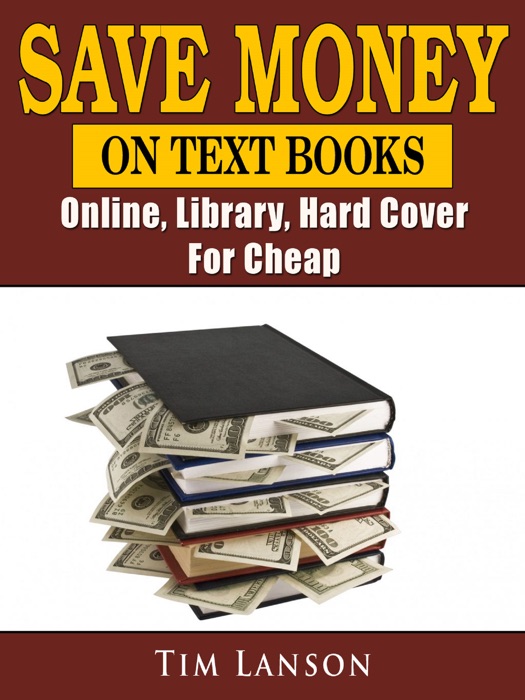 Save Money on Text Books, Online, Library, Hard Cover, For Cheap