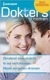 Download Stralend vooruitzicht ; In vol vertrouwen ; Nooit vergeten dromen (3-in-1)