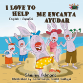I Love to Help Me encanta ayudar (Spanish Children's Book) - Shelley Admont & KidKiddos Books