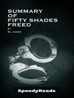 SpeedyReads - Summary of Fifty Shades Freed by EL James artwork