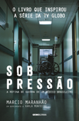 Sob pressão - Márcio Maranhão