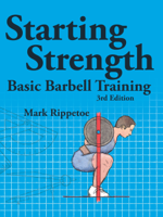 Mark Rippetoe - Starting Strength: Basic Barbell Training artwork
