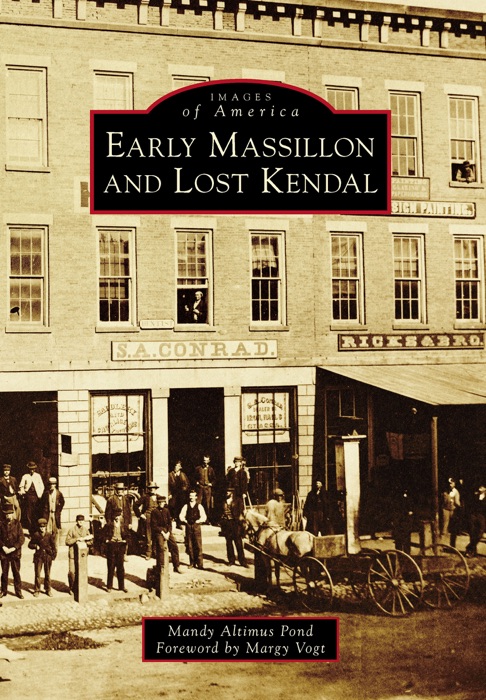 Early Massillon and Lost Kendal