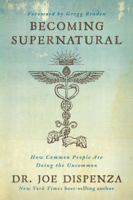 Dr. Joe Dispenza - Becoming Supernatural artwork