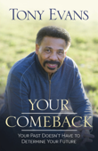 Your Comeback - Tony Evans