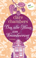Clare Chambers, Ariane Böckler & Inge Wehrmann - Das alte Haus am Brombeerweg artwork