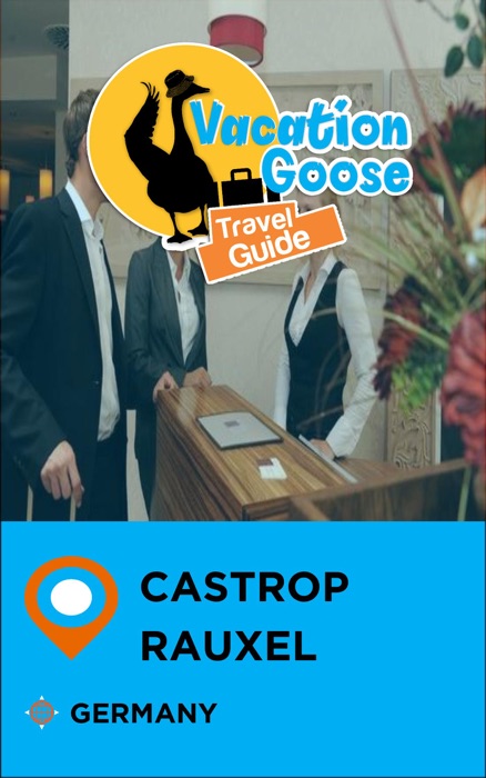 Vacation Goose Travel Guide Castrop-Rauxel Germany