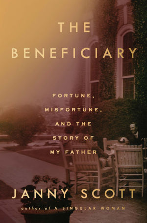 Read & Download The Beneficiary Book by Janny Scott Online