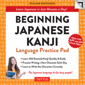 Beginning Japanese Kanji Language Practice Pad Ebook - William Matsuzaki