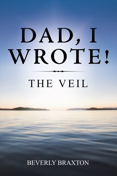 Dad, I Wrote!