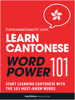 Learn Cantonese - Word Power 101 - Innovative Language Learning, LLC