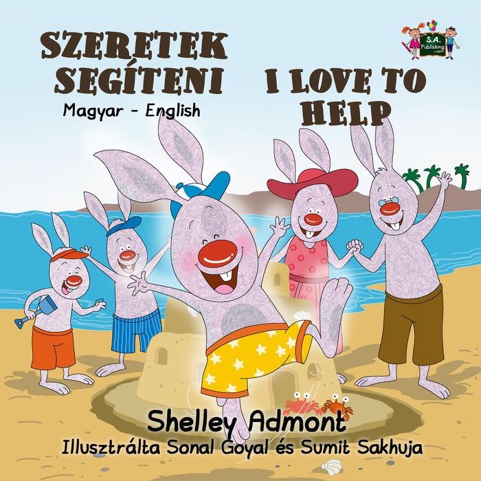 Szeretek segíteni I Love to Help (Bilingual Hungarian Kids Book)