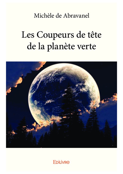 Les Coupeurs de tête de la planète verte