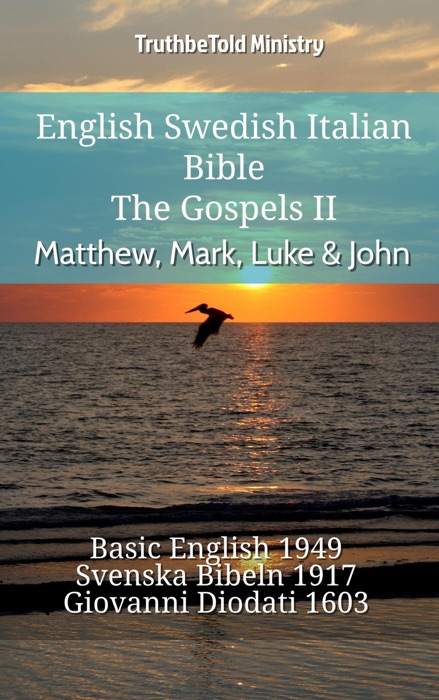 English Swedish Italian Bible - The Gospels II - Matthew, Mark, Luke & John