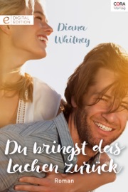 Du bringst das Lachen zurück - Diana Whitney by  Diana Whitney PDF Download