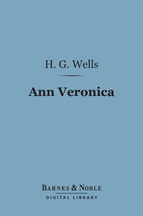 Ann Veronica (Barnes & Noble Digital Library)