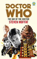 Steven Moffat - Doctor Who: The Day of the Doctor (Target Collection) artwork