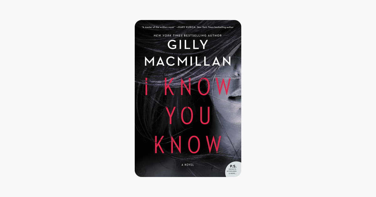 I Know You Know - Gilly MacMillan I Know You Know - Gilly MacMillan