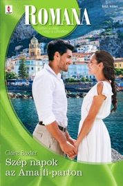 Szép napok az Amalfi-parton - Claire Baxter by  Claire Baxter PDF Download