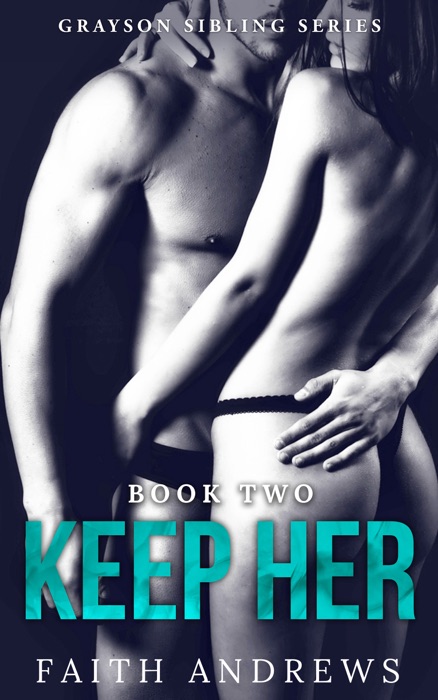 Keep Her - Book Two