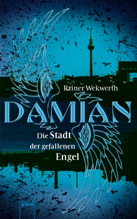 Damian. Die Stadt der gefallenen Engel