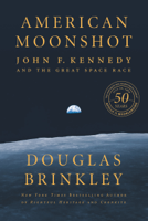 Douglas Brinkley - American Moonshot artwork