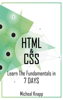 HTML & CSS: Learn the Fundaments in 7 Days - Michael Knapp
