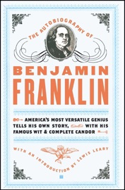 The Autobiography of Benjamin Franklin - Benjamin Franklin