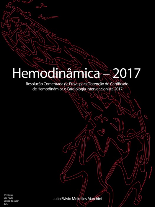Resolução Comentada da Prova para Obtenção do Certificado de Hemodinâmica e Cardiologia Intervencionista 2017