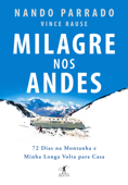 Milagre nos Andes - Nando Parrado & Vince Rause