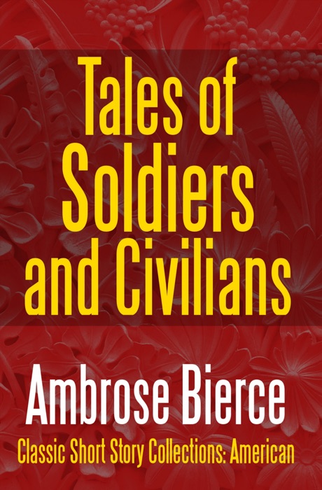 Tales of Soldiers and Civilians