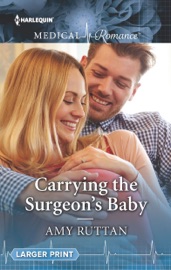 Carrying the Surgeon's Baby - Amy Ruttan by  Amy Ruttan PDF Download