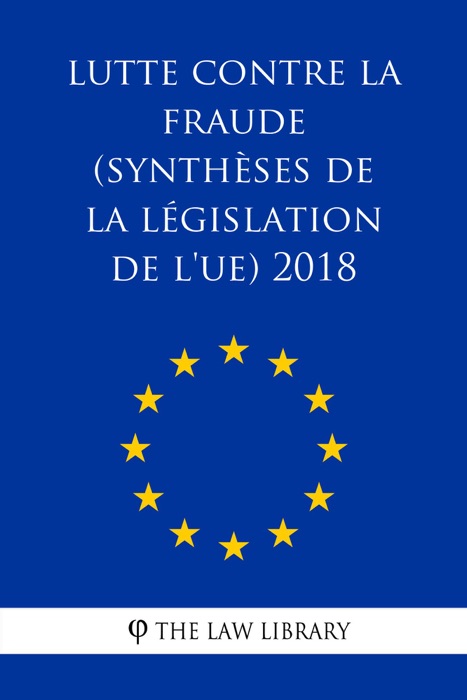 Lutte contre la fraude (Synthèses de la législation de l'UE) 2018
