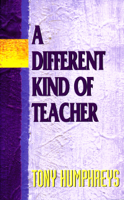 Dr Tony Humphreys - A Different Kind of Teacher artwork