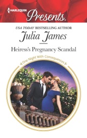 Heiress's Pregnancy Scandal - Julia James by  Julia James PDF Download
