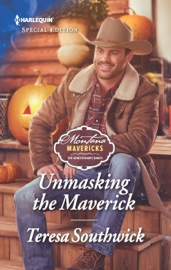 Unmasking the Maverick - Teresa Southwick by  Teresa Southwick PDF Download
