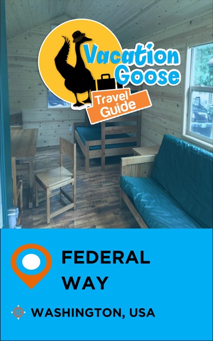 Vacation Goose Travel Guide Federal Way Washington, USA