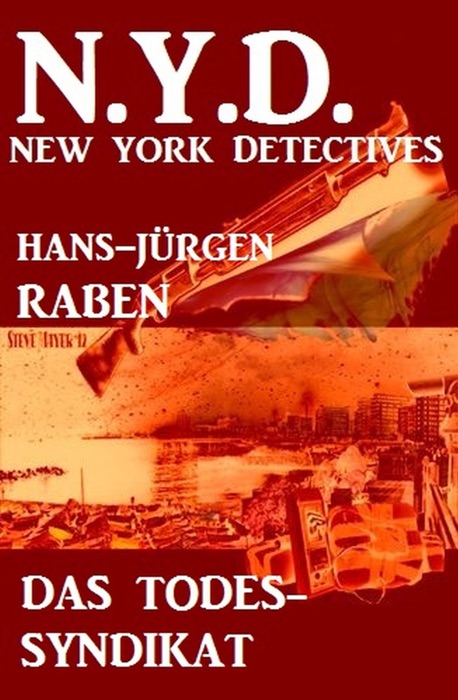 Das Todes-Syndikat: N. Y. D. - New York Detectives