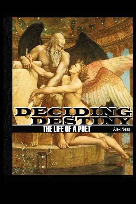 Deciding Destiny: The Life of a Poet