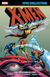 X-Men Epic Collection - Gary Friedrich, Arnold Drake, Roy Thomas, Linda Fite, Dennis O'Neil & Jerry Siegel by  Gary Friedrich, Arnold Drake, Roy Thomas, Linda Fite, Dennis O'Neil & Jerry Siegel PDF Download