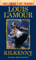 Louis L'Amour - Kilkenny (Louis L'Amour's Lost Treasures) artwork